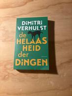 De helaasheid der dingen - Dimitri Verhulst, Ophalen of Verzenden, Zo goed als nieuw, Verhalen