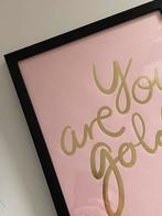 You are gold print in lijst, Ophalen of Verzenden, Nieuw