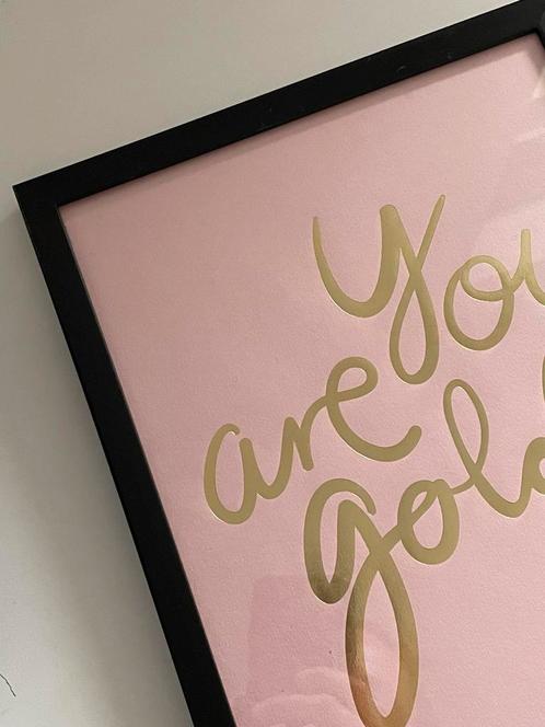 You are gold print in lijst, Huis en Inrichting, Woonaccessoires | Wanddecoraties, Nieuw, Ophalen of Verzenden