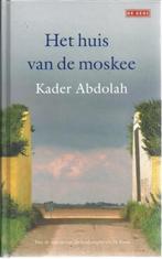 Kader Abdolah Het huis van de moskee, Ophalen of Verzenden, Zo goed als nieuw, Nederland