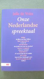 Jelle de Vries - Onze Nederlandse spreektaal, Ophalen of Verzenden, Alpha, Zo goed als nieuw, HBO