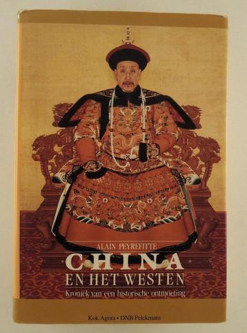 Peyrefitte, Alain - China en het westen / Kroniek van een hi beschikbaar voor biedingen