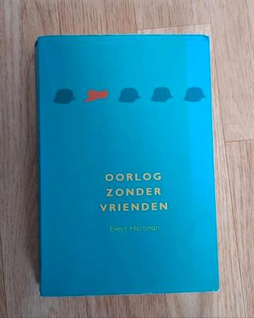 Evert Hartman - Oorlog zonder vrienden beschikbaar voor biedingen