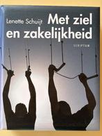 Lenette Schuijt, Met ziel en zakelijkheid, 2009, Boeken, Ophalen of Verzenden, Zo goed als nieuw, Lenette Schuijt, Nederland