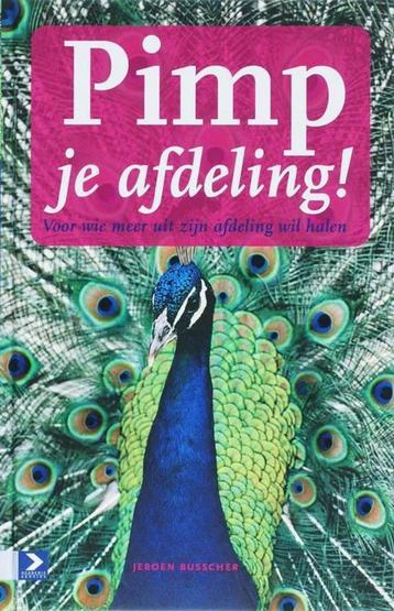 Jeroen Busscher  -  Pimp Je Afdeling  (Hardcover/Gebonden) N beschikbaar voor biedingen