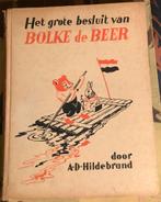 Het grote besluit van Bolke de beer - A.D. Hildebrand, Ophalen of Verzenden, Gelezen