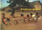 Kinderen spelen!, Boeken, Julio Etchart, Ophalen of Verzenden, Zo goed als nieuw, Overige onderwerpen