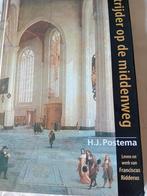 Strijder op de middenweg. HJ Postema, Boeken, HJ Postema, Christendom | Protestants, Ophalen of Verzenden, Zo goed als nieuw