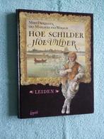 Hoe schilder hoe wilder - Leiden, Ophalen of Verzenden, Zo goed als nieuw