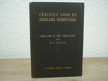 Ds. J. Fraanje - Christus door en heerlijke overwinning beschikbaar voor biedingen