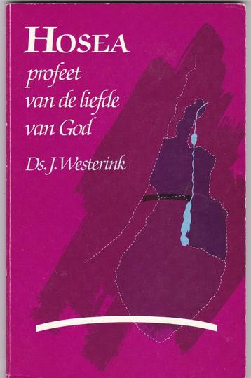 Westerink, Ds.J.- Hosea, profeet van de liefde van God  beschikbaar voor biedingen