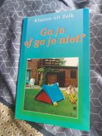 Klazien uit Zalk - Ga je of ga je niet?, Boeken, Ophalen of Verzenden, Klazien uit Zalk