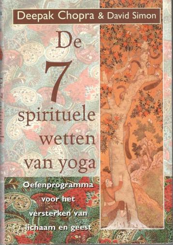 De 7 spirituele wetten van yoga - Deepak Chopra & Simon. beschikbaar voor biedingen