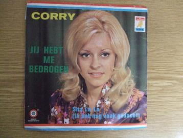 CORRY   JIJ HEBT ME BEDROGEN / SHA LA LA (IK HEB NOG VAAK  beschikbaar voor biedingen