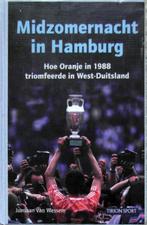 Midzomernacht in Hamburg - Hoe Oranje in 1988 triomfeerde, Boeken, Ophalen of Verzenden, Zo goed als nieuw