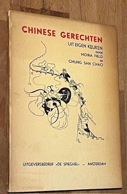 M. Field en Ch. San Chao. Chinese gerechten uit eigen keuken, Boeken, Kookboeken, Gelezen, Azië en Oosters, M. Field en Ch. San Chao