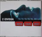 2 Eivissa - Move your body (Tu Tu Tu Tu Ta, Oh La) 7 tr Maxi, 1 single, Ophalen of Verzenden, Maxi-single, Zo goed als nieuw