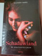 Alyson Noel:Schaduwland, Ophalen, Gelezen, Alyson noel
