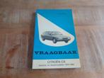 Citroen CX 1974-1984 Vraagbaak Werkplaatshandboek Nederlands, Verzenden, Zo goed als nieuw, Citroën