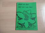 Plant en dier niet ver van hier, lesideeën, natuuronderwijs, Boeken, Ophalen of Verzenden, Zo goed als nieuw, Natuur algemeen