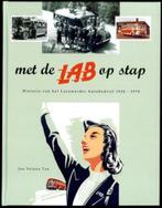 Autobedrijf Leeuwarden Met de LAB op stap 1920 1970 NIEUW, Ophalen of Verzenden, Nieuw, Jan Velstra, Bus