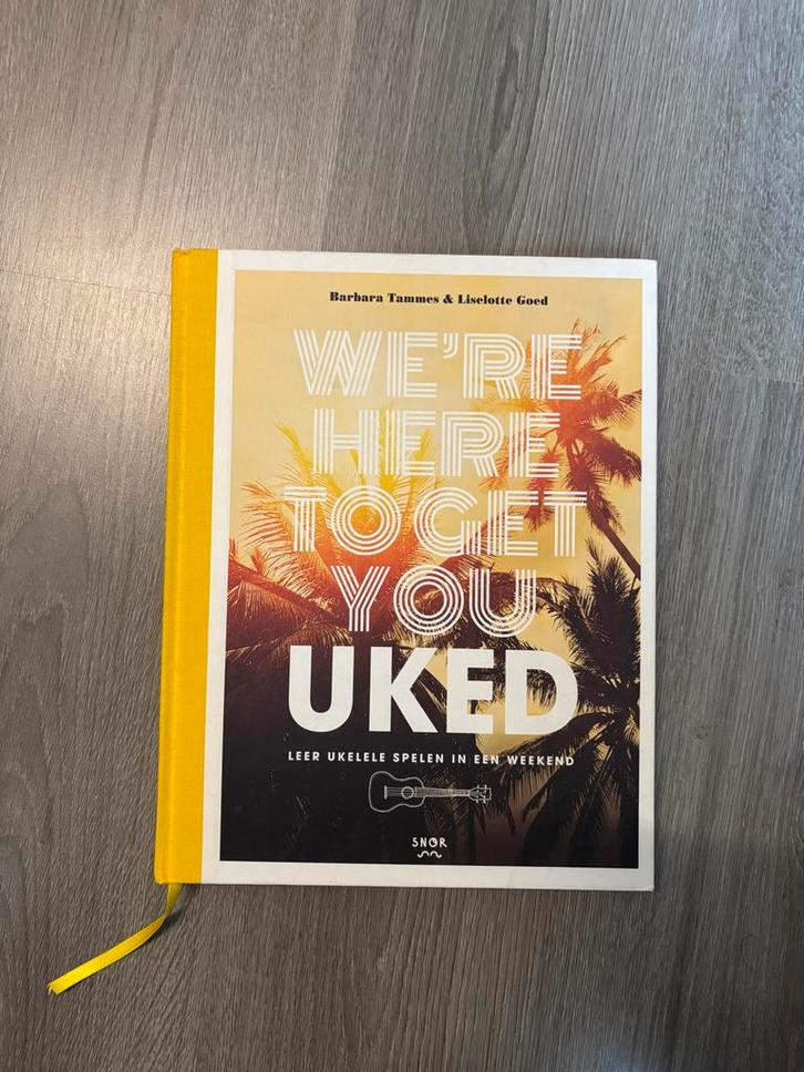 We're Here to Get You UKED - Ukulele Leerboek, Boeken, Muziek, Zo goed als nieuw, Instrument, Ophalen of Verzenden