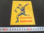 sticker Brasschaat Baseballclub, Verzamelen, Ophalen, Zo goed als nieuw