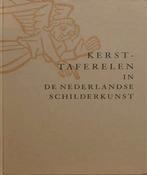 KERSTTAFERELEN in de Nederlandse schilderkunst. , Ophalen of Verzenden, Zo goed als nieuw