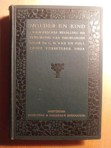 Moeder en Kind - Zwangerschap, Bevalling en Verzorging, 1928 beschikbaar voor biedingen