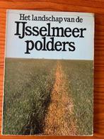 Boek Het landschap van de IJsselmeer polders, Boeken, Ophalen of Verzenden, Gelezen, Spectrum