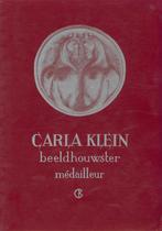 CARLA KLEIN BEELDHOUWSTER EN MÉDAILLEUR, Boeken, Verzenden, Zo goed als nieuw, Overige onderwerpen