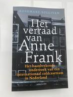 Rosemary Sullivan - Het verraad van Anne Frank, Rosemary Sullivan, Ophalen of Verzenden