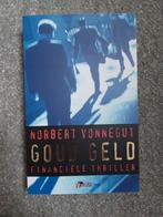 Norbert Vonnegut - Goud geld, Norbert Vonnegut, Ophalen of Verzenden, Zo goed als nieuw