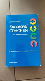 John Whitmore - Succesvol coachen, Ophalen of Verzenden, Zo goed als nieuw, John Whitmore