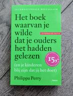 Het boek waarvan je wilde dat je ouders het hadden gelezen, Ophalen of Verzenden, Philippa Perry, Ontwikkelingspsychologie, Zo goed als nieuw