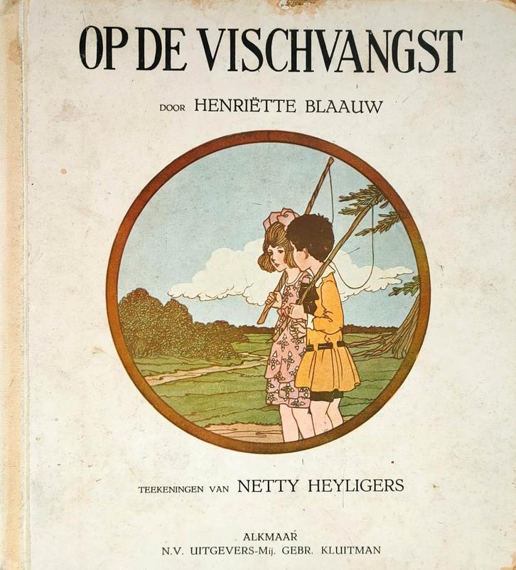 Op de Vischvangst - Visvangst boek / Henriëtte Blaauw 1924, Antiek en Kunst, Antiek | Boeken en Bijbels, Ophalen of Verzenden