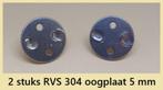 2 stuks RVS 304 oogplaat 5 mm. € 3,00 p/set., Ophalen of Verzenden, Nieuw, Overige typen