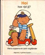 Hoi ! Hoe rijd jij -Thera Coppens, Ophalen of Verzenden, Zo goed als nieuw, Thera Coppens, Fictie algemeen