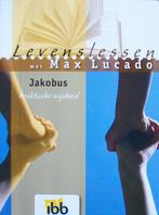 Max Lucado - Levenslessen JAKOBUS, Ophalen of Verzenden, Gelezen, Christendom | Protestants