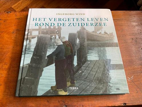 I. Wind - Het vergeten leven rond de Zuiderzee, Boeken, Geschiedenis | Vaderland, Zo goed als nieuw, Ophalen of Verzenden