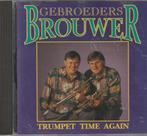 Gebroeders Brouwer Trumpet Time Again, Cd's en Dvd's, Cd's | Instrumentaal, Zo goed als nieuw, Verzenden