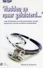 Hadden Ze Maar Geluisterd - Matthijs Buikema BOEK, Ophalen of Verzenden, Zo goed als nieuw, Matthijs Buikema