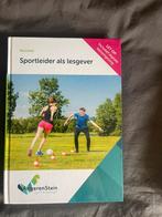 De sportleider als lesgever, Ophalen of Verzenden, Zo goed als nieuw, Overige niveaus, Nederlands
