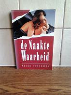 De naakte waarheid - peter freeborn, Boeken, Ophalen of Verzenden, Gelezen