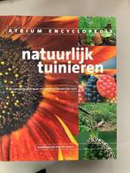 Atrium Encyclopedie Natuurlijk Tuinieren, Red. Pauline Spears, Ophalen of Verzenden, Zo goed als nieuw, Tuinieren en Tuinplanten