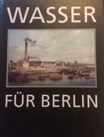 Wasser für Berlin. Die Geschichte der Wasserversorgung, Gelezen, Hilmar Bärthel, Europa, Ophalen of Verzenden