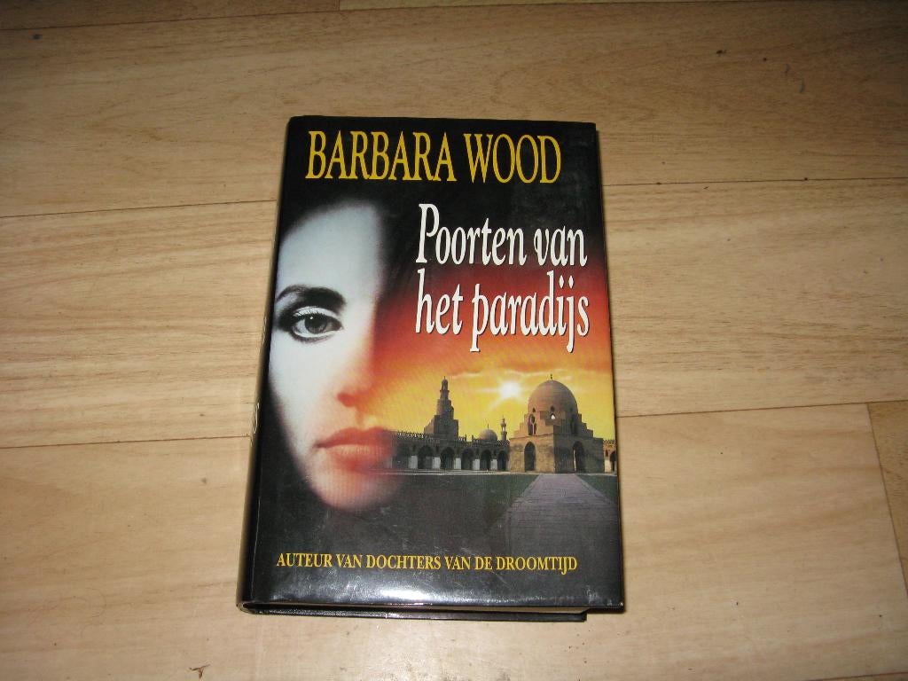 Barbara Wood - Poorten van het paradijs (2067), Boeken, Romans, Ophalen of Verzenden, Gelezen