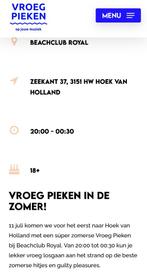 2 tickets voor Vroeg Pieken vrijdag 11 juli Beachclub Royal, Tickets en Kaartjes, Evenementen en Festivals, Twee personen