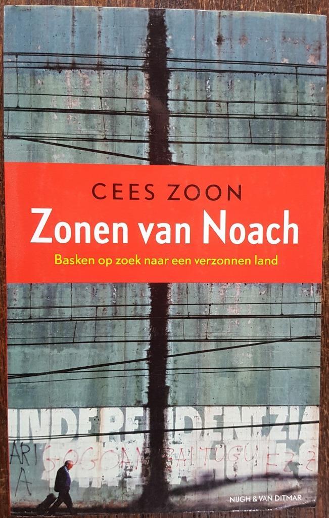 Zonen van Noach - Cees Zoon - IZGST - Basken - Baskenland, Boeken, Politiek en Maatschappij, Gelezen, Politiek en Staatkunde, Europa