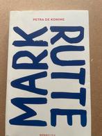 Mark Rutte - Petra de Koning, biografie, Ophalen of Verzenden, Gelezen, Politiek